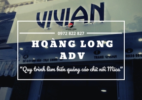 Quy trình làm biển quảng cáo chữ nổi Mica tại Hoàng Long Adv - Địa chỉ thiết kế, thi công biển quảng cáo chất lượng hàng đầu quận Tân Phú 